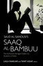 Saud al-Sanousi's Saaq al-Bambuu