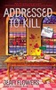 Addressed To Kill
