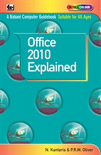 Microsoft Office 2010 Explained