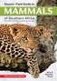Stuart's field guide to mammals of southern Africa