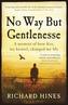 No Way But Gentlenesse
