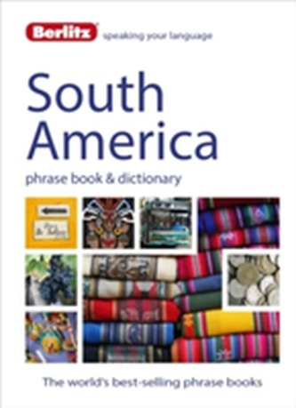 Berlitz Phrase Book & Dictionary South America