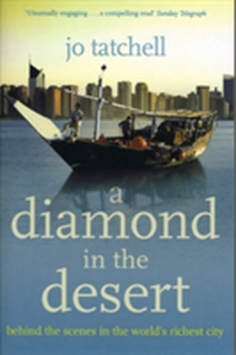A DIAMOND IN THE DESERT: Behind the Scenes in the World's Richest City
