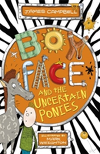 Boyface and the Uncertain Ponies