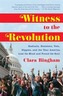 Witness To The Revolution