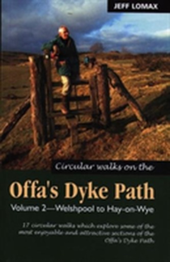 Circular Walks Along the Offa's Dyke Path