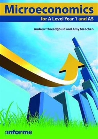 Microeconomics for a Level Year 1 and AS
