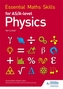 Essential Maths Skills for AS/A Level Physics