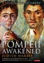 Pompeii Awakened