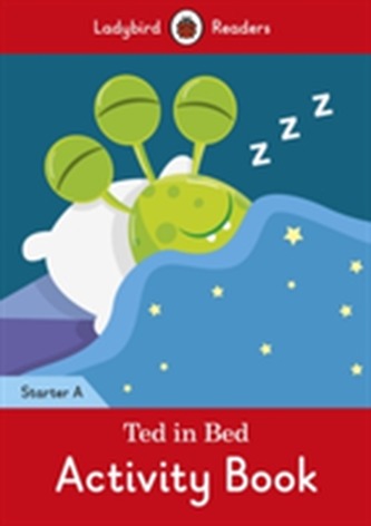 Ted in Bed Activity Book - Ladybird Readers Starter Level A