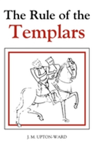 The Rule of the Templars