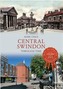 Central Swindon Through Time