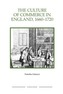 The Culture of Commerce in England, 1660-1720