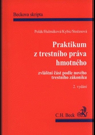 Praktikum z trestního práva hmotného.