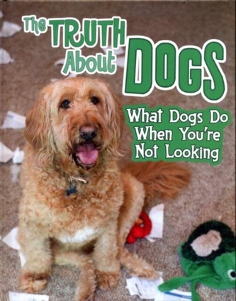 The Truth about Dogs