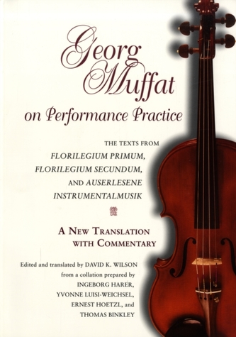 Georg Muffat on Performance Practice