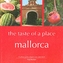 Mallorca, the Taste of a Place