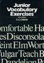 Junior Vocabulary Exercises
