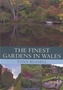 The Finest Gardens in Wales