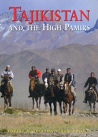 Tajikistan and the High Pamirs