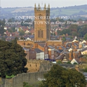 One Hundred and One Beautiful Towns in Great Britain