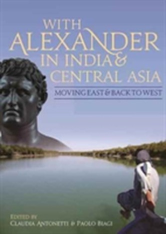With Alexander in India and Central Asia