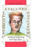 The Ghost of the Executed Engineer