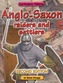 Anglo - Saxon Raiders and Settlers