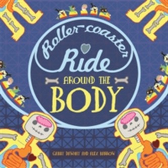 A Roller-coaster Ride Around The Body