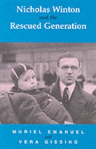 Nicholas Winton and the Rescued Generation
