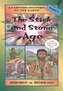 The Stick and Stone Age