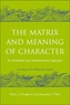 The Matrix and Meaning of Character