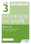 Level 3 Health & Social Care Diploma IC 03 Assessment Workbook: Cleaning, decontamination and waste management