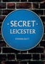 Secret Leicester