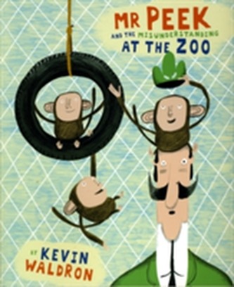 Mr Peek and the Misunderstanding at the Zoo