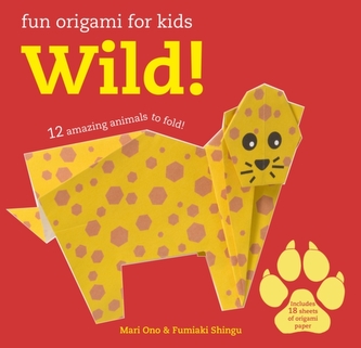 Fun Origami for Children: Wild!