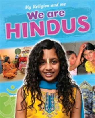 My Religion and Me: We are Hindus
