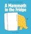 Mammoth in the Fridge