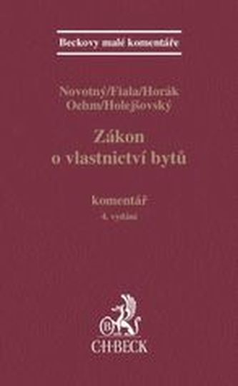 Zákon o vlastnictví bytů. Komentář - 4. vydání Zákon o vlastnictví bytů. Komentář - 4. vydání
