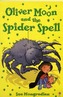 Oliver Moon and the Spider Spell