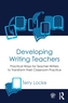 Developing Writing Teachers