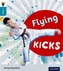 Oxford Reading Tree inFact: Level 9: Flying Kicks
