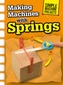 Making Machines with Springs