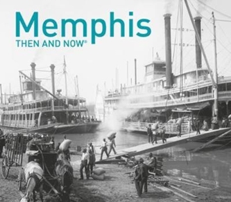 Memphis Then and Now