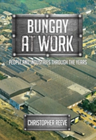Bungay at Work