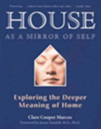 House as a Mirror of Self House