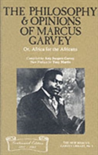 Philosophy And Opinions Of Marcus Garvey