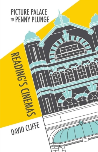 Picture Palace to Penny Plunge: Reading Cinemas