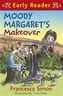 Horrid Henry Early Reader: Moody Margaret's Makeover