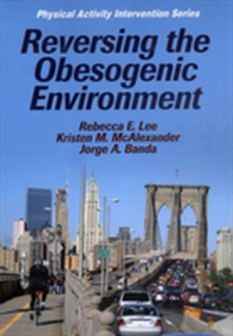 Reversing the Obesogenic Environment